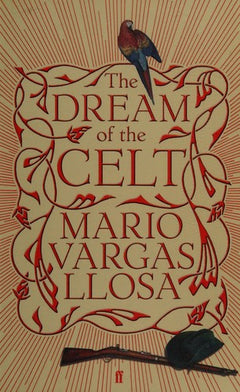 The Dream of the Celt  Mario Vargas Llosa