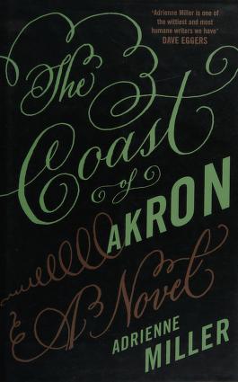 The Coast Of Akron  Adrienne Miller