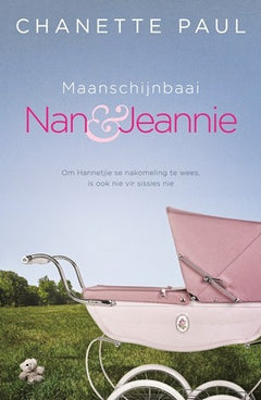Maanschijnbaai: Nan & Jeannie - Chanette Paul