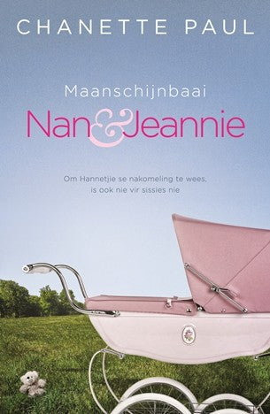 Maanschijnbaai: Nan & Jeannie - Chanette Paul