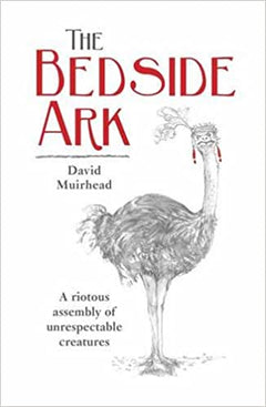 The Bedside Ark David Muirhead