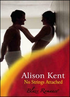 No Strings Attached (Blaze)  Alison Kent