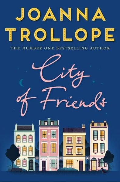 City of Friends Joanna Trollope