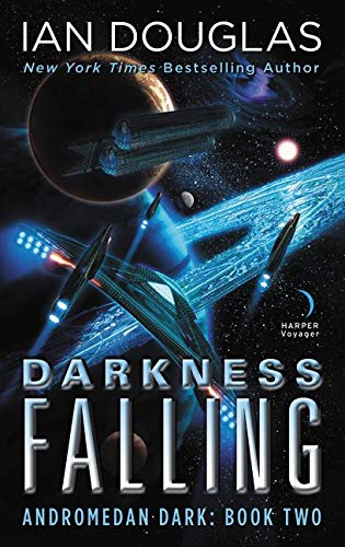 Darkness Falling : Andromedan Dark Ian Douglas