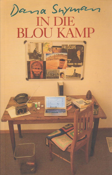 In Die Blou Kamp - Dana Snyman