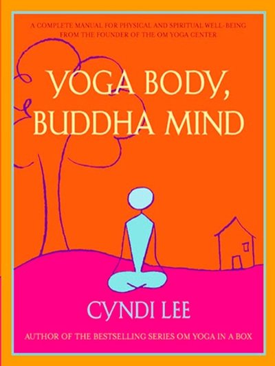 Yoga Body, Buddha Mind Cyndi Lee