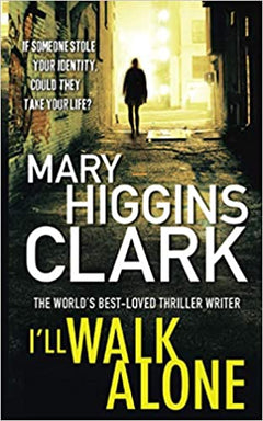 I'll Walk Alone - Mary Higgins Clark