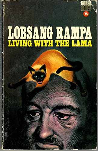 Living with the Lama Lobsang Rampa