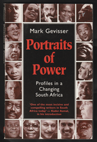 Portraits of Power: Profiles in a Changing South Africa - Mark Gevisser