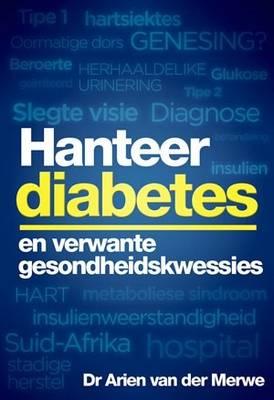 Hanteer Diabetes En Verwante Gesondheidskwessies Arien van der Merwe