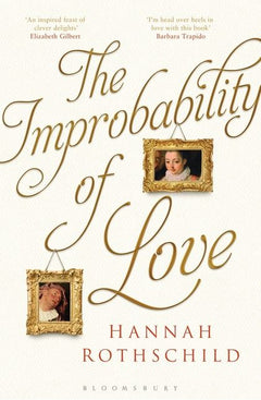 The Improbability of Love Hannah Rothschild