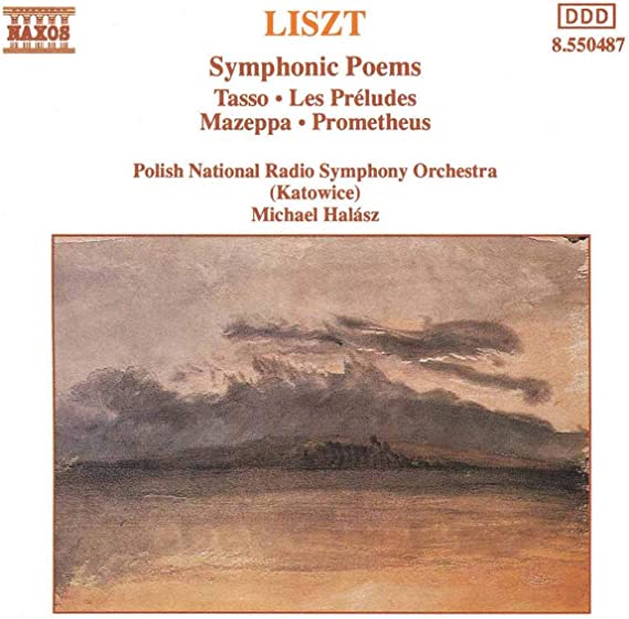 Lisz*, Polish National Radio Symphony Orchestra (Katowice), Michael Halasz - Symphonic Poems (Tasso • Les Preludes • Mazeppa • Prometheus)