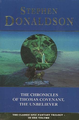 The Chronicles of Thomas Covenant, the Unbeliever Stephen R. Donaldson