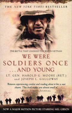 We Were Soldiers Once...and Young : The Battle That Changed the War in Vietnam Moore, Harold G. Galloway, Joseph