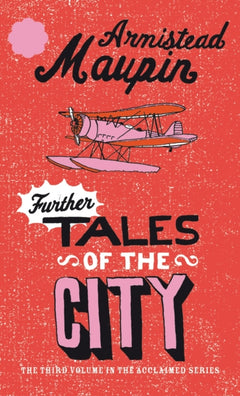 Further Tales of the City Armistead Maupin