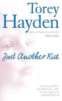 Just Another Kid  Torey L. Hayden