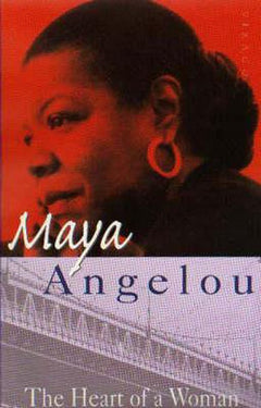 The Heart of a Woman Maya Angelou