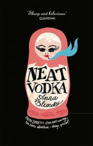 Neat Vodka Anna Blundy