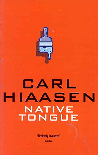 Native Tongue Carl Hiaasen