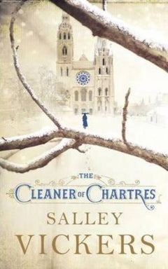 The Cleaner of Chartres Salley Vickers