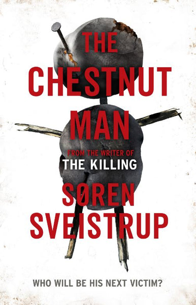 The Chestnut Man - Soren Sveistrup
