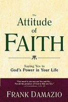 The attitude of faith Frank Damazio