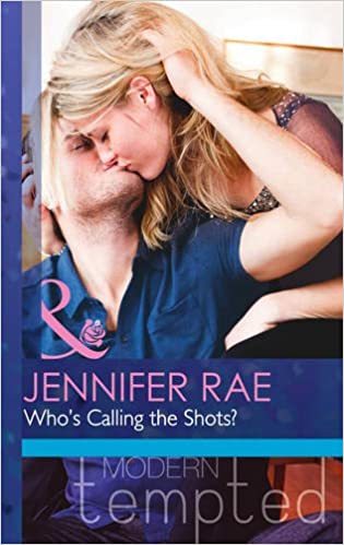 Who's Calling the Shots? Jennifer Rae