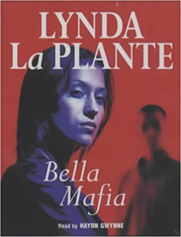 Bella Mafia - Lynda LaPlante