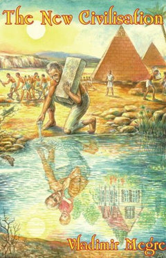 The New Civilisation - Vladimir Megre