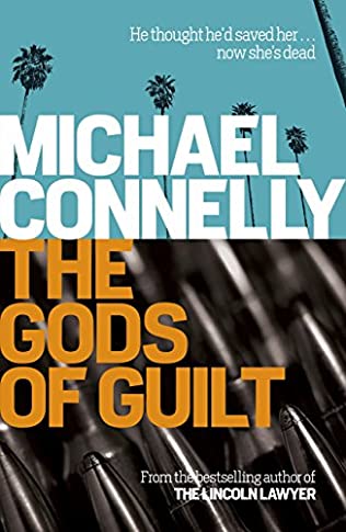 The Gods Of Guilt - Michael Connelly