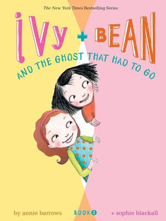 Ivy and Bean and the Ghost That Had to Go Book 2 Annie Barrows