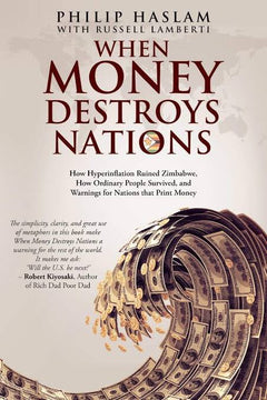 When money destroys nations Philip Haslam