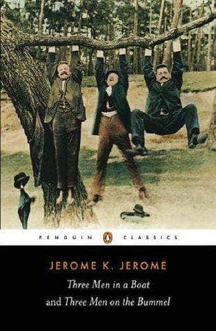 Three Men in a Boat and Three Men on the Bummel  Jerome K. Jerome