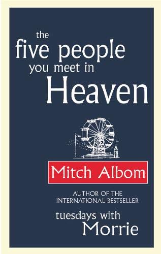 The Five People You Meet in Heaven - Mitch Albom