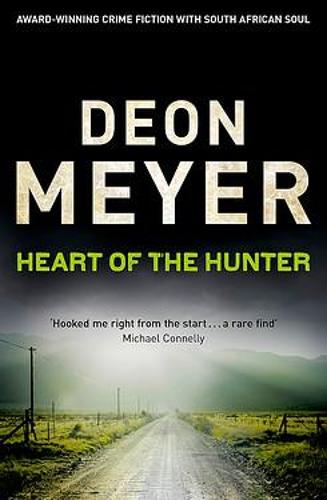 Heart Of The Hunter  Deon Meyer