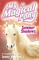 My Magical Pony: Summer Shadows Oldfield, Jenny