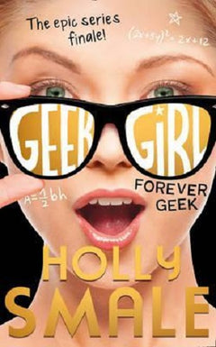 Forever Geek Holly Smale