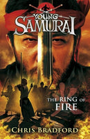 Young Samurai The Ring of Fire Chris Bradford