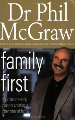 Family First  Philip C. McGraw