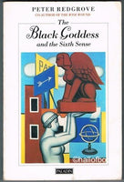 The Black Goddess And the Sixth Sense Peter Redgrove