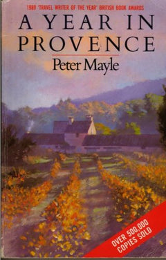 A Year in Provence - Peter Mayle