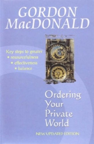 Ordering Your Private World Gordon MacDonald