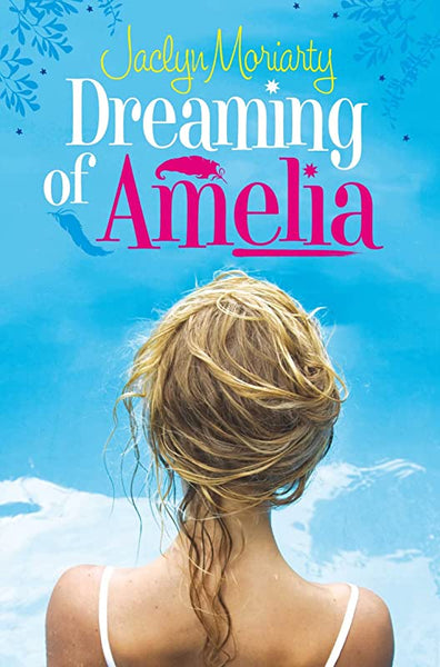 Dreaming of Amelia Jaclyn Moriarty