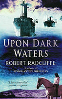 Upon Dark Waters Robert Radcliffe
