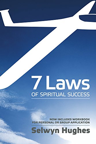 7 Laws of Spiritual Success - Selwyn Hughes