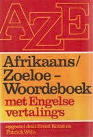 Afrikaans/ Zoeloe - Woordeboek - Ernst Kotze & Patrick Wela