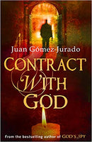Contract With God Juan Gomez-Jurado