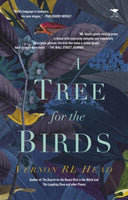 A Tree for the Birds - Vernon R. L. Head