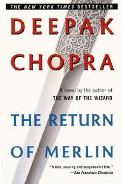 The Return of Merlin Deepak Chopra