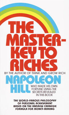 The Master-key to Riches - Napoleon Hill